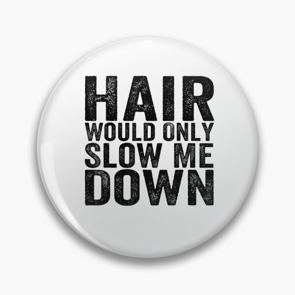 Item preview, Hair Would Only Slow Me Down Funny Bald  menHairless Dad designed and sold by CriseldaBruning.