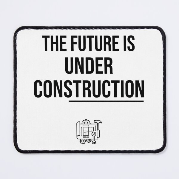 Item preview, The Future Is Under Construction Engineering Typography designed and sold by Amr Darwish Graphic designer.