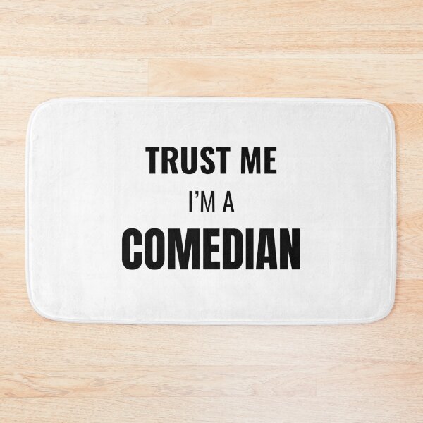 Item preview, Trust Me I'm a Comedian (Black) designed and sold by ShipCrewNation.