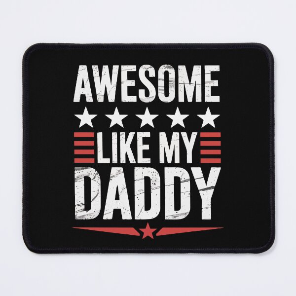 Item preview, AWESOME LIKE MY DADDY designed and sold by jkrphoto.