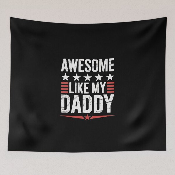 Item preview, AWESOME LIKE MY DADDY designed and sold by jkrphoto.