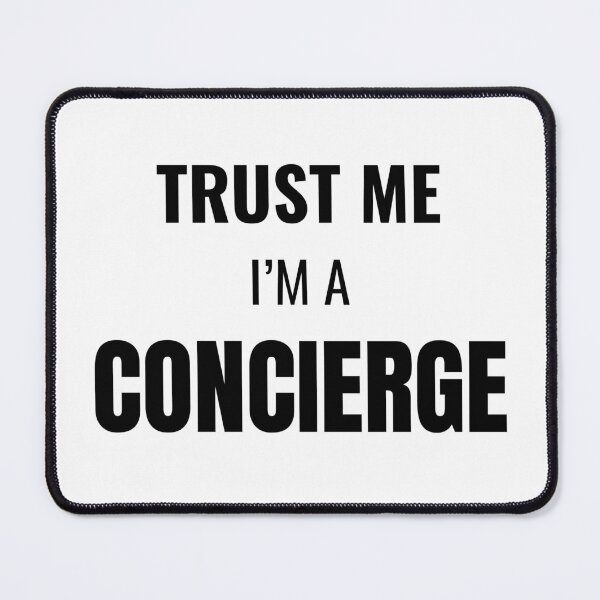 Item preview, Trust Me I'm a Concierge (Black) designed and sold by ShipCrewNation.