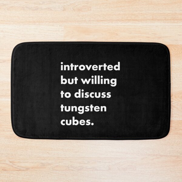Item preview, Funny Introverted Tungsten Cubes Meme Humor Art designed and sold by elderberry.