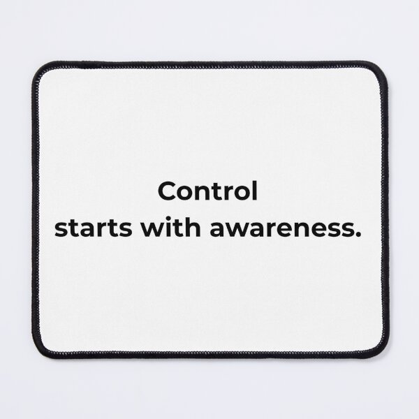 Item preview, Control starts with awareness. designed and sold by MPSTUDIOPL.