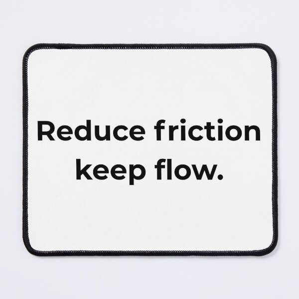 Item preview, Reduce friction keep flow. designed and sold by MPSTUDIOPL.