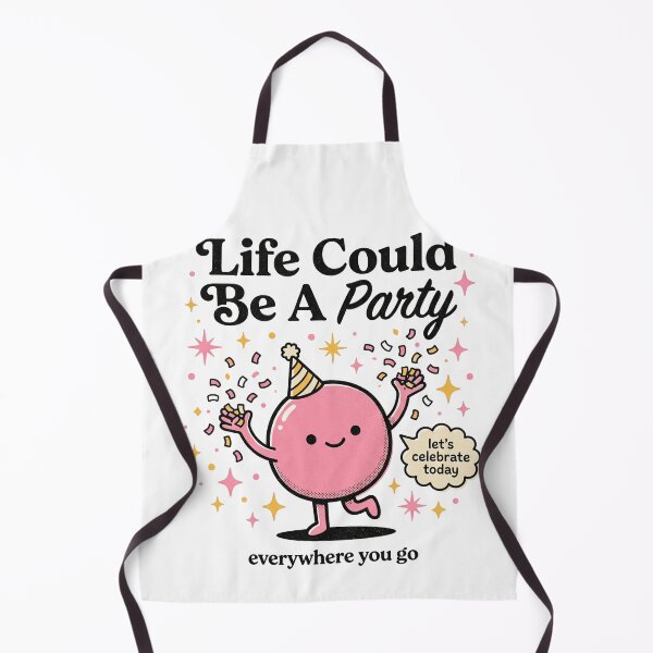 Item preview, Life Could Be A Party designed and sold by PlushFutura.