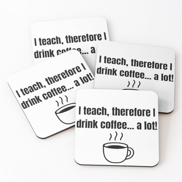 Item preview, Funny t-shirt „I teach, therefore I drink coffee... a lot! " designed and sold by Krzepcia.