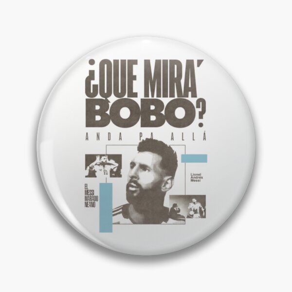 Item preview, Lionel Messi "Que Mira BoBo?" designed and sold by Soceitiz.