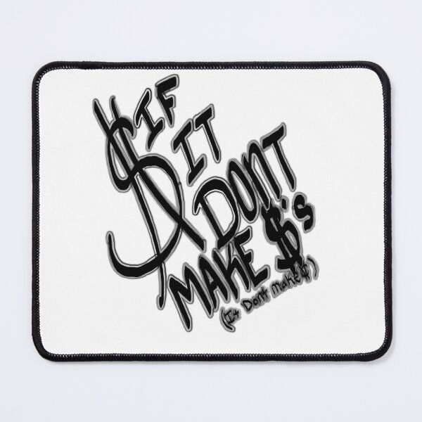 Item preview, If it don't make dollars it don't make cents designed and sold by DoPeiNk!.