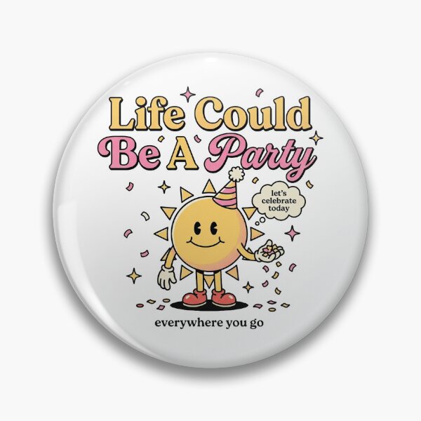 Item preview, Life Could Be A Party designed and sold by PlushFutura.