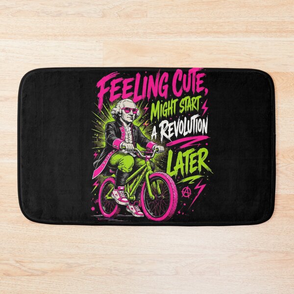 Item preview, Feeling Cute Might Start A Revolution Later George Washington Funny Political Meme Historical Humor Graphic designed and sold by All1style.