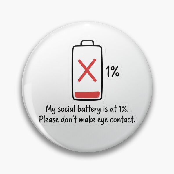 Item preview, My social battery is at 1%. Please don't make eye contact. designed and sold by Sketch the Horizon.