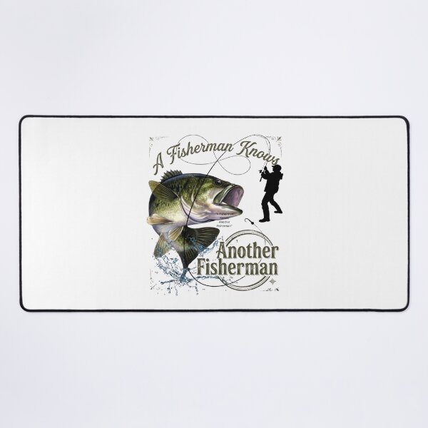 Item preview, "A Fisherman Knows Another Fisherman" - Largemouth Bass Fishing Quote designed and sold by NoFishToday.