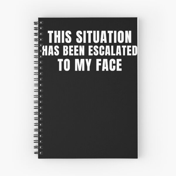 Item preview, This situation escalated into a confrontation with my face. designed and sold by Lyfeinsights.