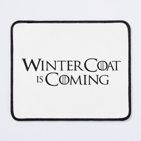 Item preview, WINTER COAT IS COMING designed and sold by oddwonders.