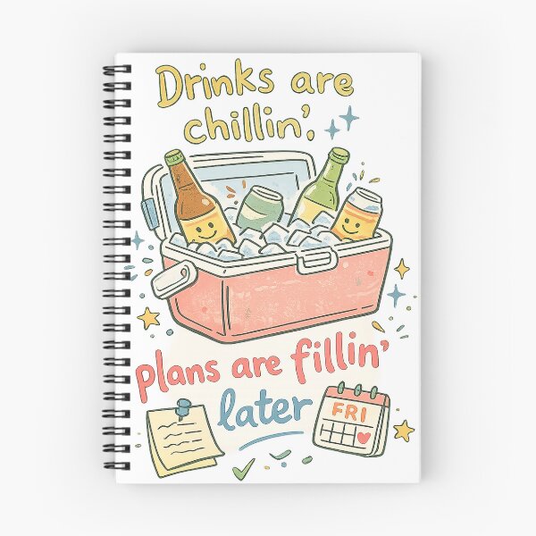 Item preview, Drinks are chillin plans are fillin later designed and sold by Ranasko.
