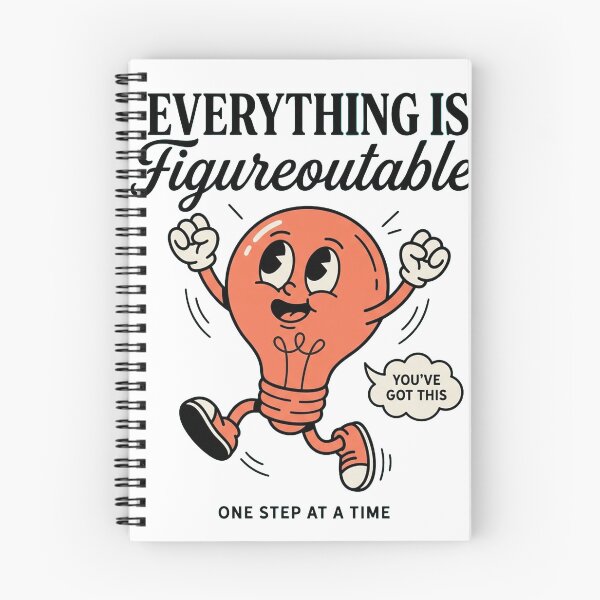 Item preview, Everything Is Figureoutable  designed and sold by PlushFutura.
