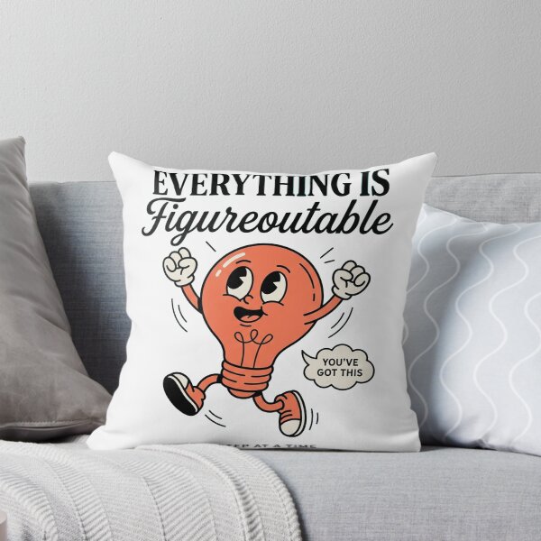 Item preview, Everything Is Figureoutable  designed and sold by PlushFutura.