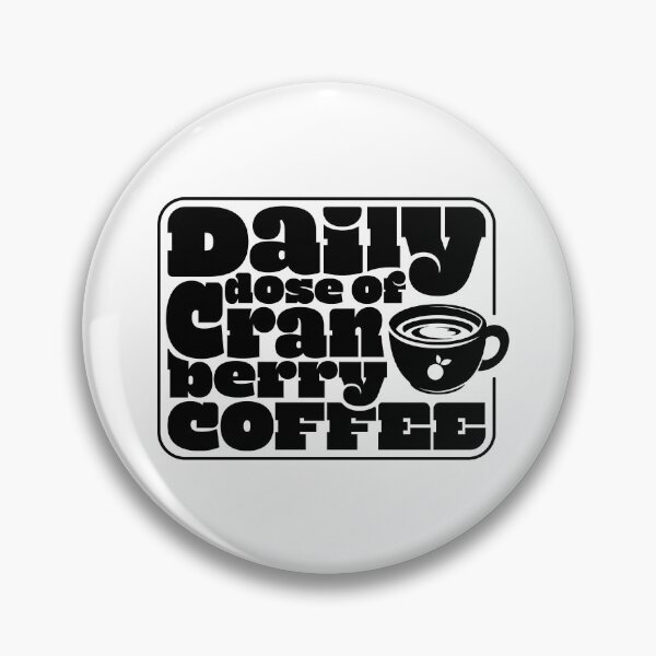 Item preview, Words - Daily Dose of (Cranberry) Coffee (Black) designed and sold by r4dicaldreamer.