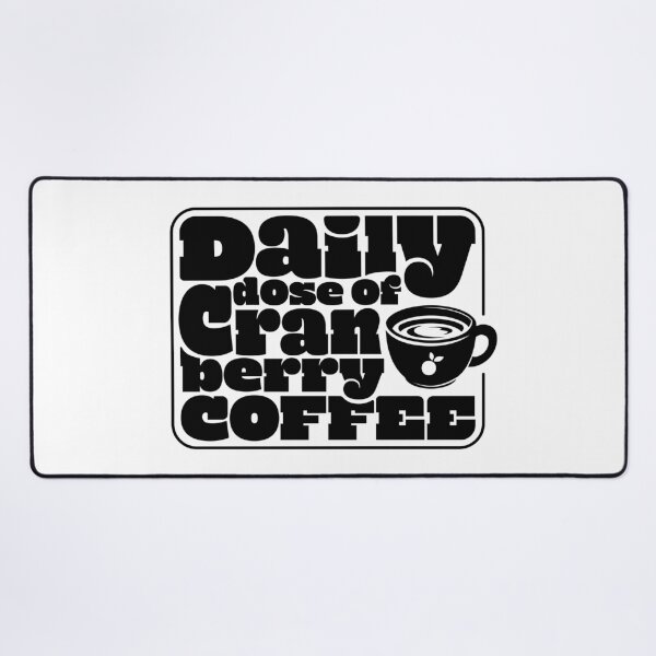 Item preview, Words - Daily Dose of (Cranberry) Coffee (Black) designed and sold by r4dicaldreamer.