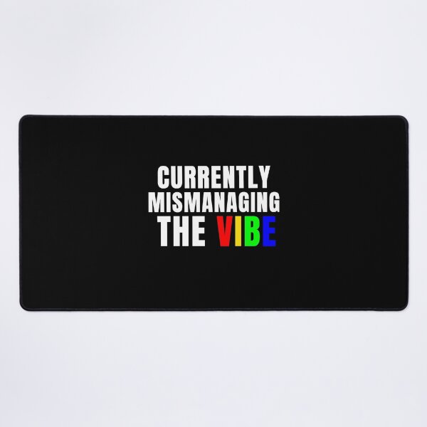 Item preview, I'm completely mismanaging the vibe right now. designed and sold by Lyfeinsights.