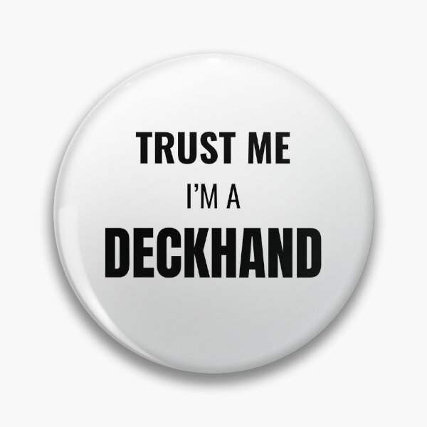 Item preview, Trust Me I'm a Deckhand (Black) designed and sold by ShipCrewNation.