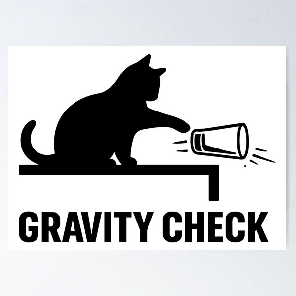 Item preview, Gravity Check | Cat Approved Physics Experiment designed and sold by NSMDesignByN8.