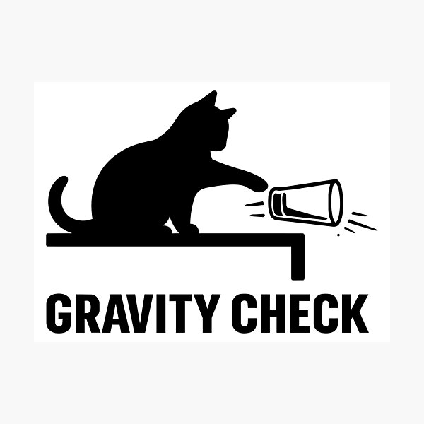 Item preview, Gravity Check | Cat Approved Physics Experiment designed and sold by NSMDesignByN8.