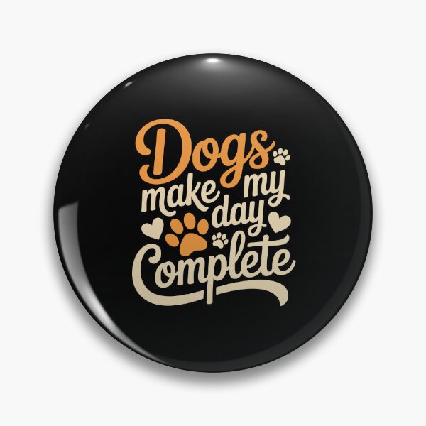 Item preview, Dogs make my day complete designed and sold by jkrphoto.