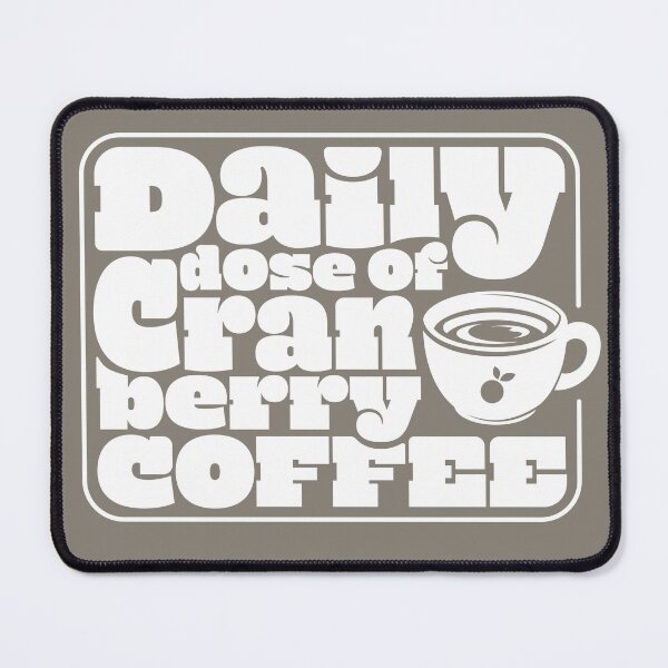 Item preview, Words - Daily Dose of (Cranberry) Coffee (White) designed and sold by r4dicaldreamer.