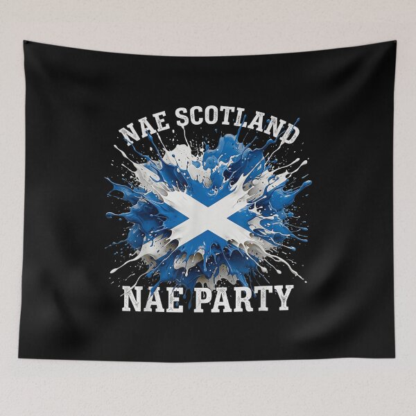 Item preview, Nae Scotland Nae Party - Tartan Army Scottish Flag Burst designed and sold by WoodrowCaldwell.