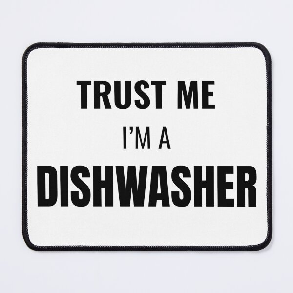 Item preview, Trust Me I'm a Dishwasher (Black) designed and sold by ShipCrewNation.