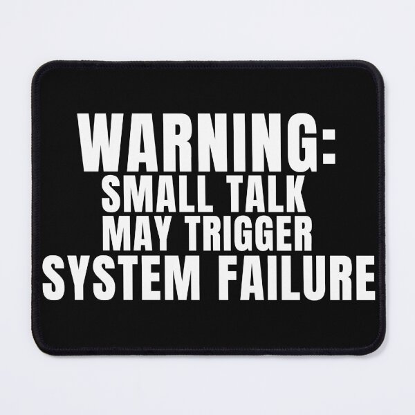 Item preview, Warning: Smalltalk may trigger system failure designed and sold by Lyfeinsights.