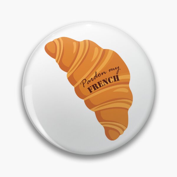 Item preview, Sassy Pardon My French Croissant Food Pun designed and sold by BetweenForms.