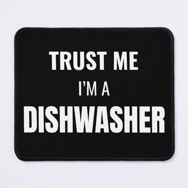 Item preview, Trust Me I'm a Dishwasher (White) designed and sold by ShipCrewNation.