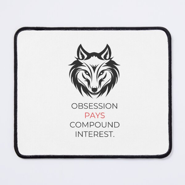 Item preview, Obsession Pays Compound Interest Wolf Motivational Quote Graphic T-Shirt designed and sold by Vvmd.
