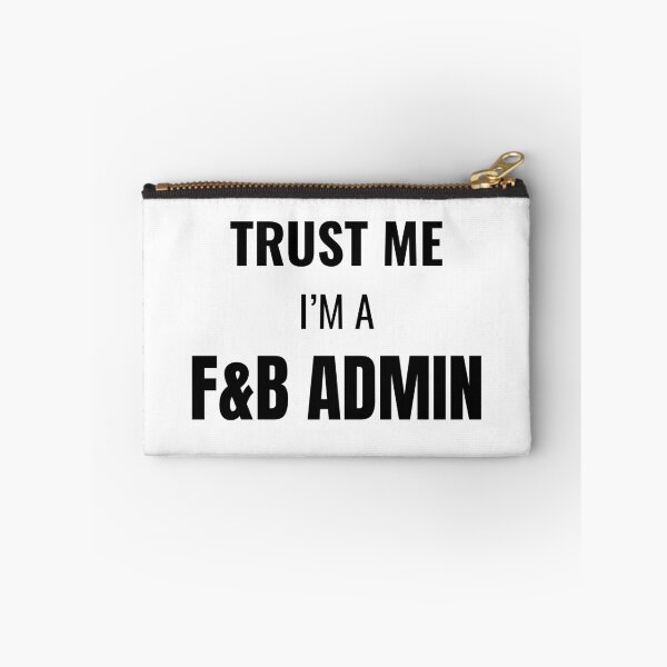 Item preview, Trust Me I'm a F&B Admin (Black) designed and sold by ShipCrewNation.