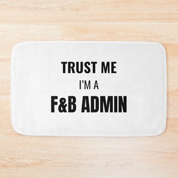 Item preview, Trust Me I'm a F&B Admin (Black) designed and sold by ShipCrewNation.