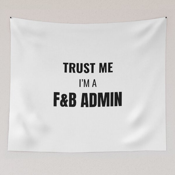 Item preview, Trust Me I'm a F&B Admin (Black) designed and sold by ShipCrewNation.
