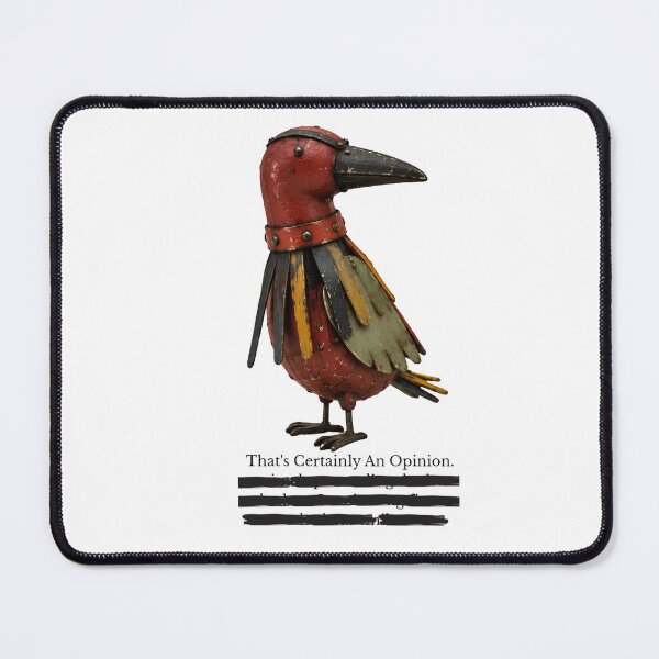 Item preview, That's Certainly An Opinion – Redacted Thoughts Bird designed and sold by lazydogonline.
