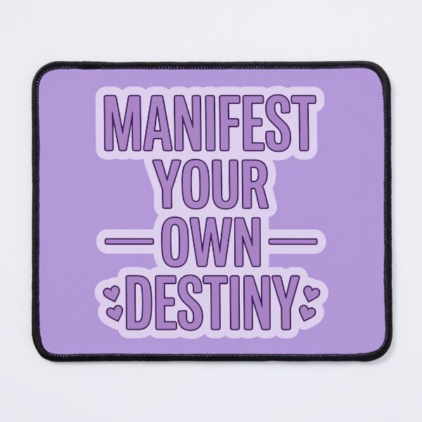 Item preview, Manifest your own destiny designed and sold by ArteDelCine.