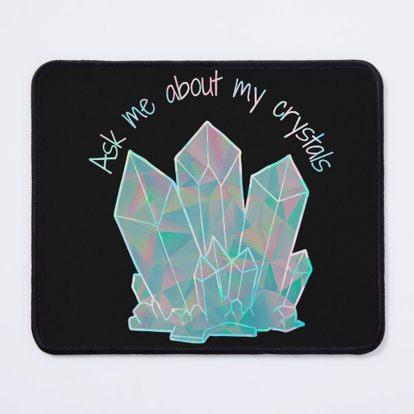 Item preview, Ask Me About My Crystals Iridescent Design designed and sold by Vileprint.
