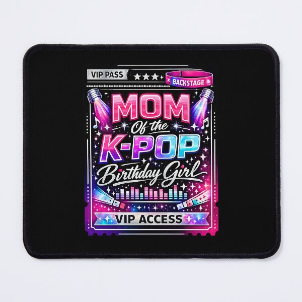 Item preview, Mom Of The K Pop Birthday Girl VIP Access Pass designed and sold by LunaMagicStudio.