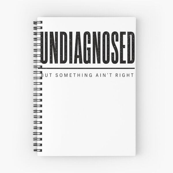 Item preview, Undiagnosed But Something Ain't Right funny chronic illness designed and sold by clothesy7.