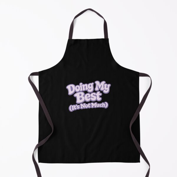 Item preview, Doing My Best (It's Not Much) – Sarcastic Mental Health Quote designed and sold by Dzakooob.