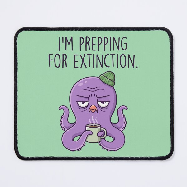 Item preview, Prepping for Extinction Octopus designed and sold by Amir Faysal.