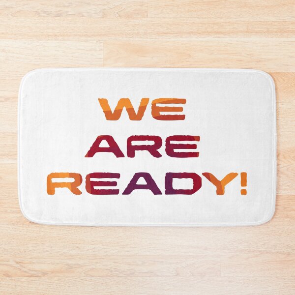 Item preview, WE ARE AEADY! designed and sold by Piising.