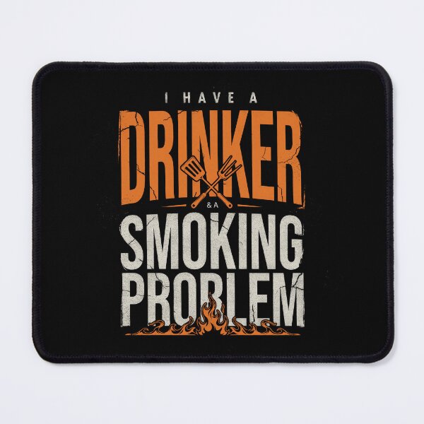 Item preview, I'm Just A Drinker With A Smoking Problem designed and sold by Millsoft.