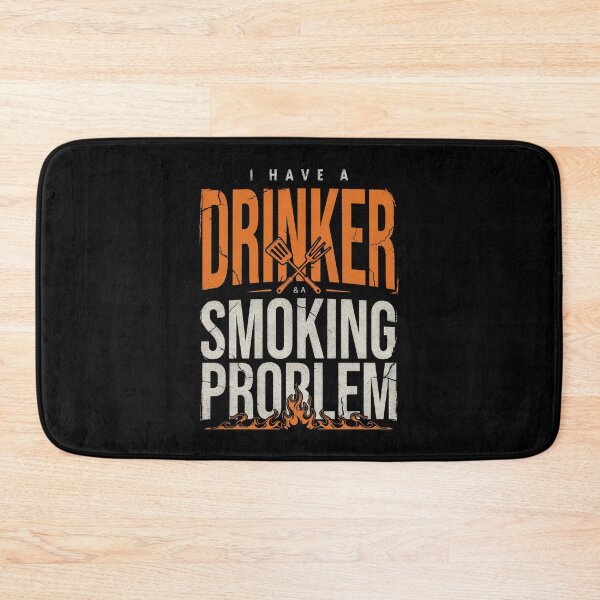 Item preview, I'm Just A Drinker With A Smoking Problem designed and sold by Millsoft.