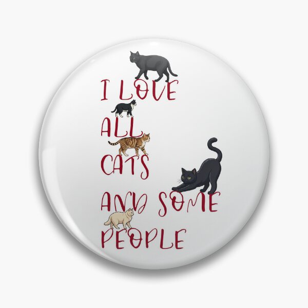 Item preview, I Love All Cats and Some People – Funny Cat Lover Quote Design designed and sold by BlackCat Vibe.